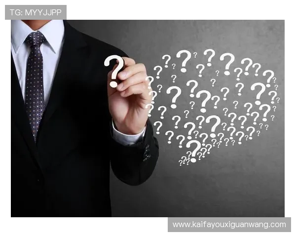 凯发下载大厅常见问题解答，解决用户在下载和使用过程中遇到的疑问